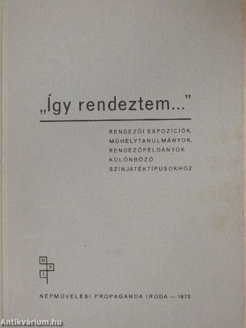 "Így rendeztem..."