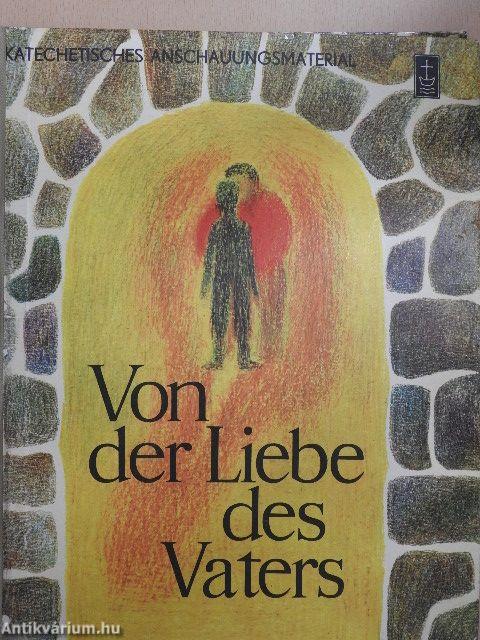 Von der Liebe des Vaters