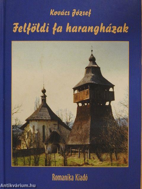 Felföldi fa harangházak