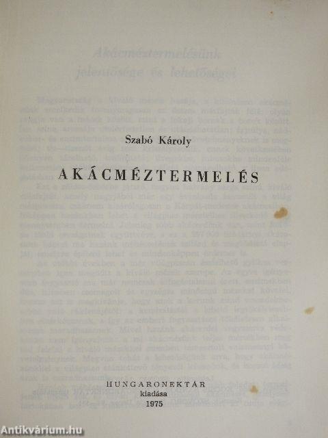 Akácméztermelés