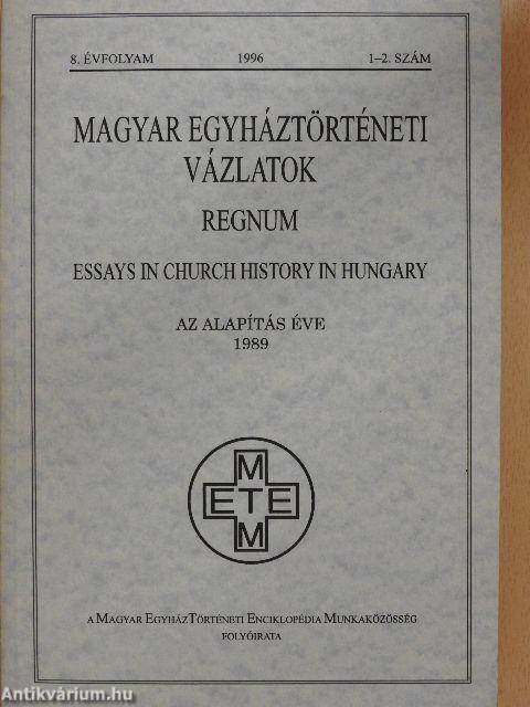 Magyar Egyháztörténeti Vázlatok 1996/1-2.