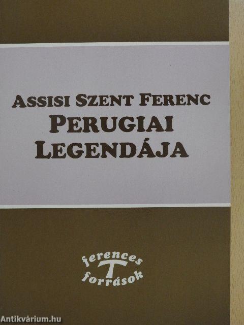 Assisi Szent Ferenc Perugiai Legendája