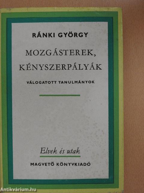 Mozgásterek, kényszerpályák