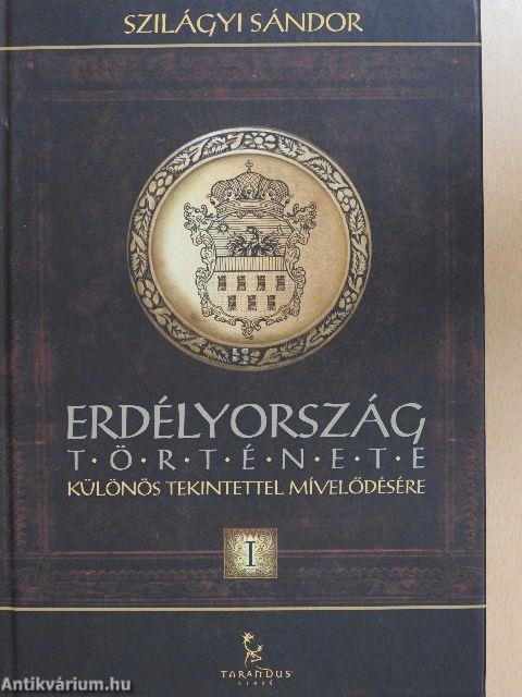 Erdélyország története I-II.