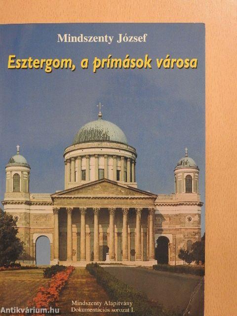 Esztergom, a prímások városa