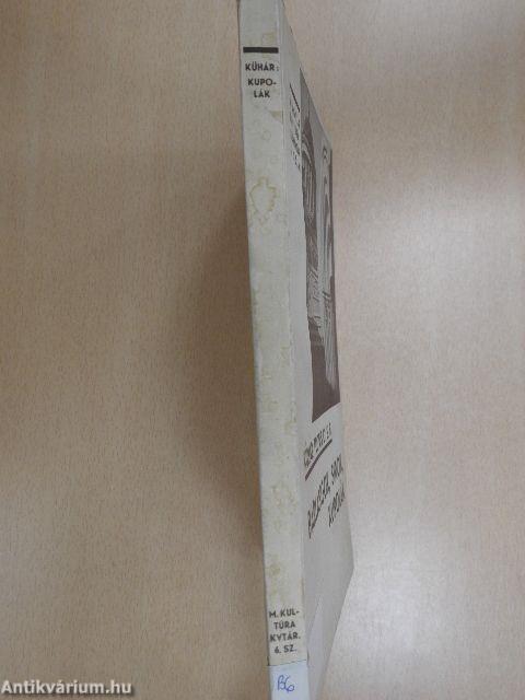 Barlangok, sírok, kupolák