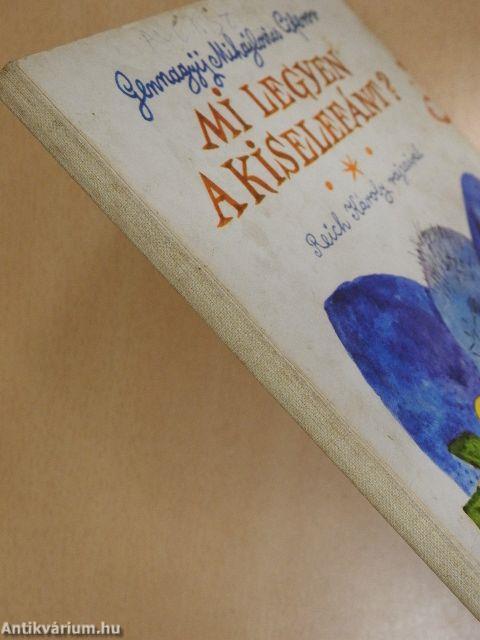 Mi legyen a kiselefánt?