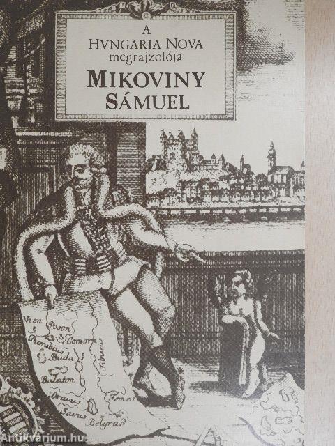 A "Hungaria Nova" megrajzolója Mikoviny Sámuel