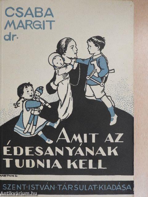 Amit az édesanyának tudnia kell