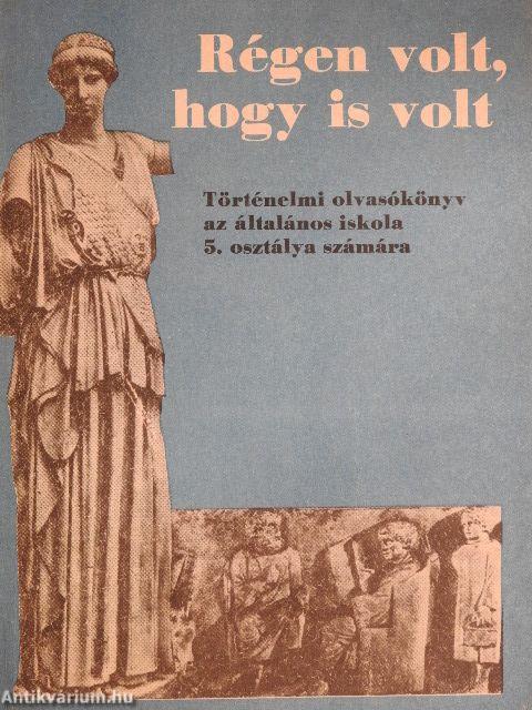 Régen volt, hogy is volt