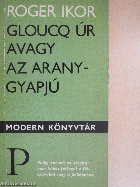 Gloucq úr avagy az aranygyapjú