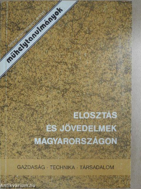 Elosztás és jövedelmek Magyarországon