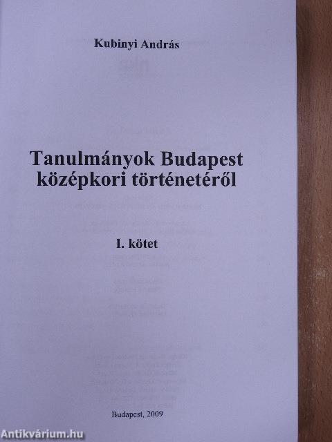 Tanulmányok Budapest középkori történetéről I-II. - CD-vel