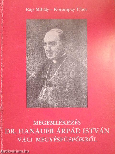 Megemlékezés Dr. Hanauer Árpád István váci megyéspüspökről