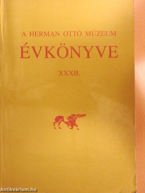 A Herman Ottó Múzeum Évkönyve XXXII.