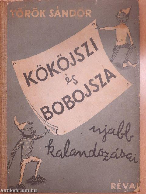 Kököjszi és Bobojsza újabb kalandozásai