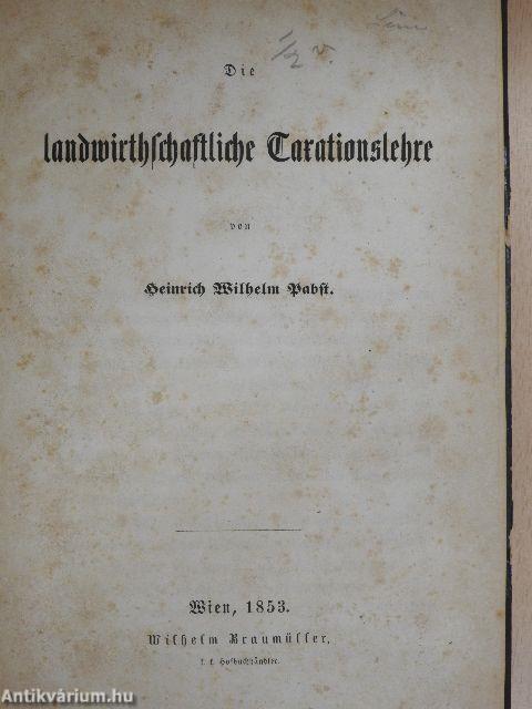 Die Landwirthschaftliche Taxationslehre (gótbetűs)