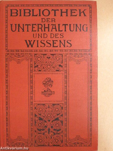 Bibliothek der Unterhaltung und des Wissens 1910/1. (gótbetűs)