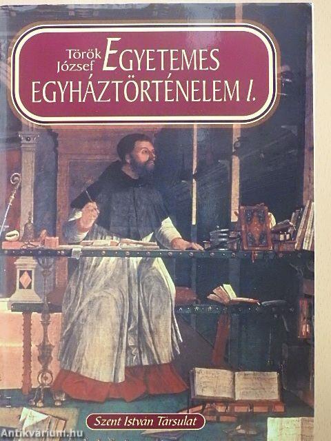 Egyetemes egyháztörténelem I-II.