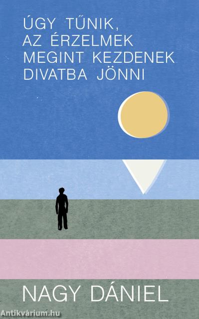 Úgy tűnik, az érzelmek megint kezdenek divatba jönni