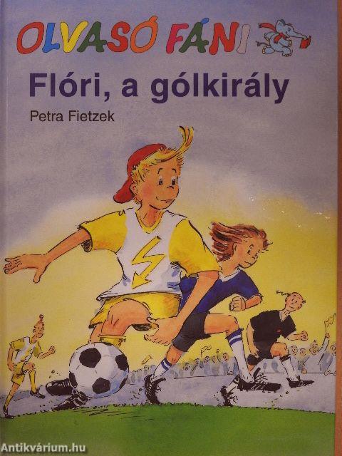 Olvasó Fáni - Flóri, a gólkirály