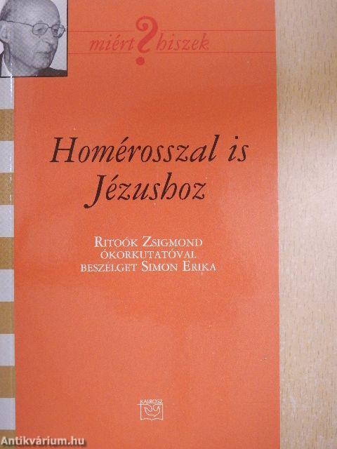 Homérosszal is Jézushoz