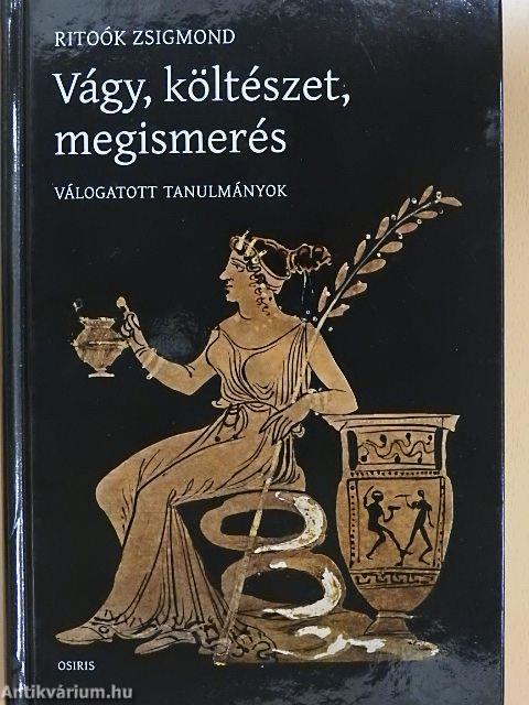 Vágy, költészet, megismerés