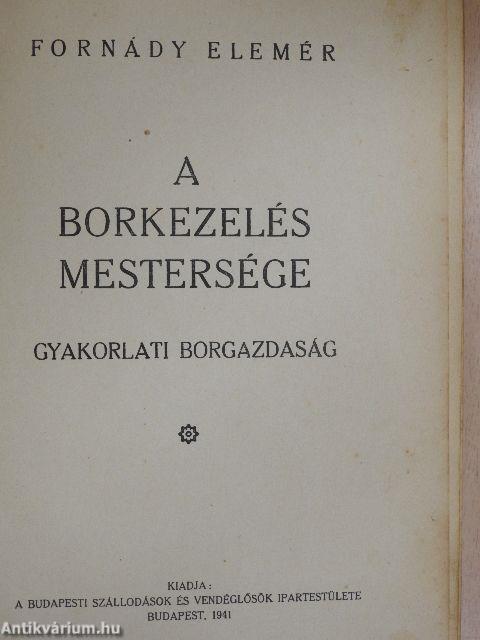 A borkezelés mestersége