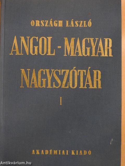 Angol-magyar nagyszótár I-II.