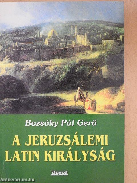 A jeruzsálemi latin királyság