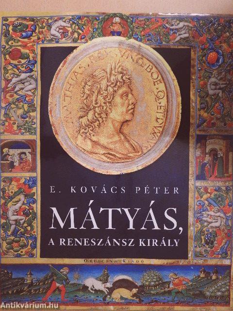 Mátyás, a reneszánsz király