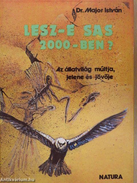 Lesz-e sas 2000-ben?