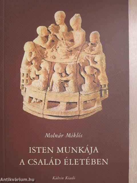 Isten munkája a család életében