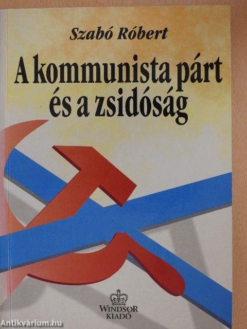 A kommunista párt és a zsidóság Magyarországon