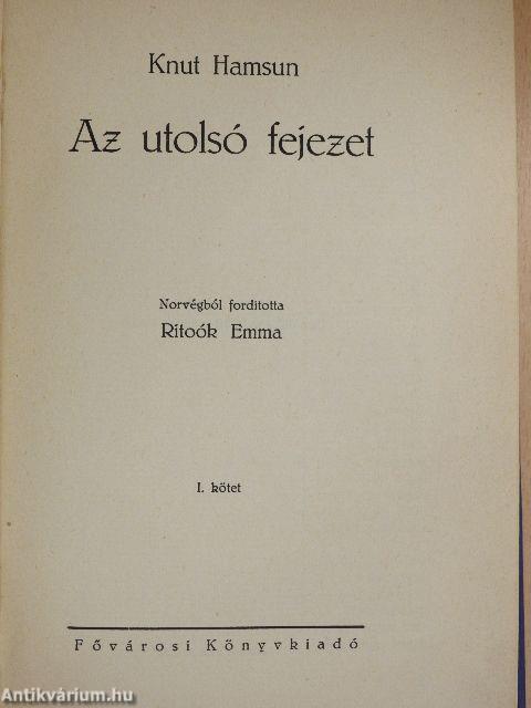 Az utolsó fejezet I-II.