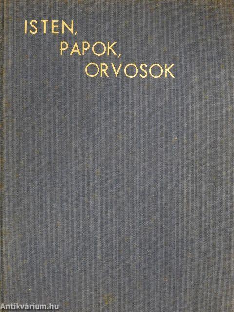 Isten, papok, orvosok