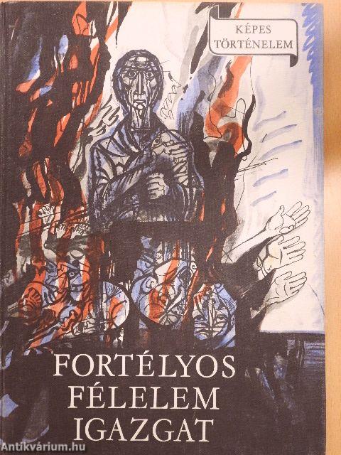 Fortélyos félelem igazgat