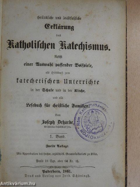 Gründliche und leichtfassliche Erklärung des Katholischen Katechismus I-II. (gótbetűs)