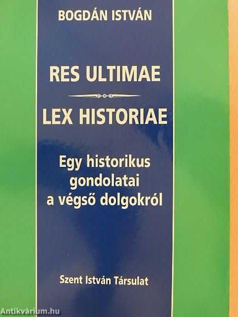 Res ultimae/Lex historiae