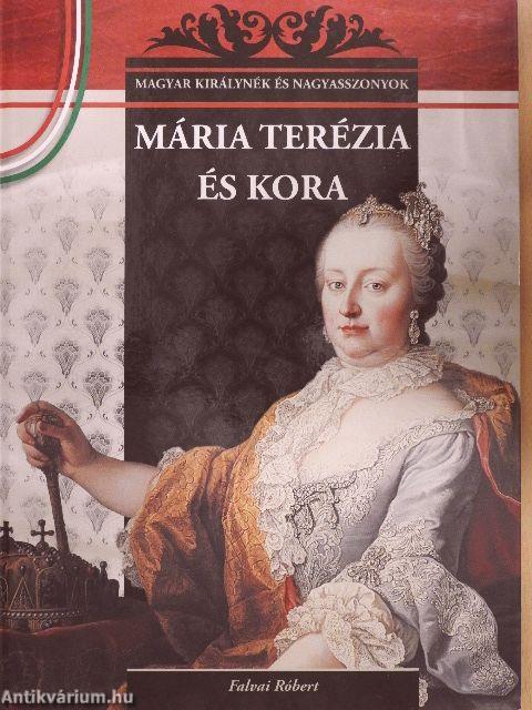 Mária Terézia és kora