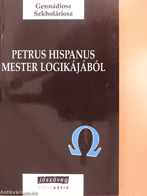 Petrus Hispanus mester logikájából