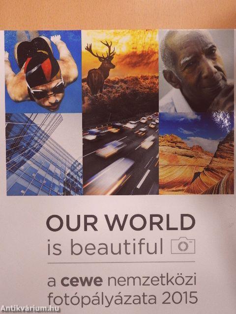 Our world is beautiful 