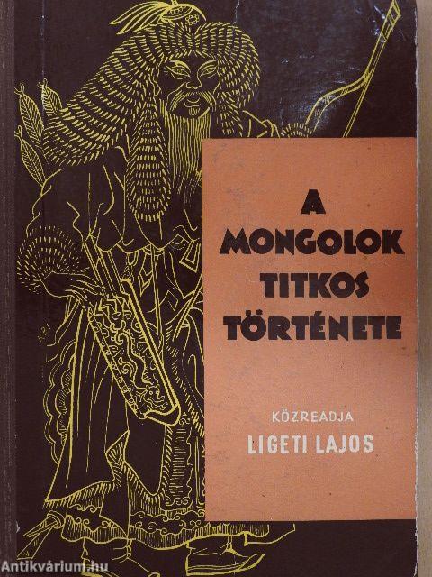 A mongolok titkos története