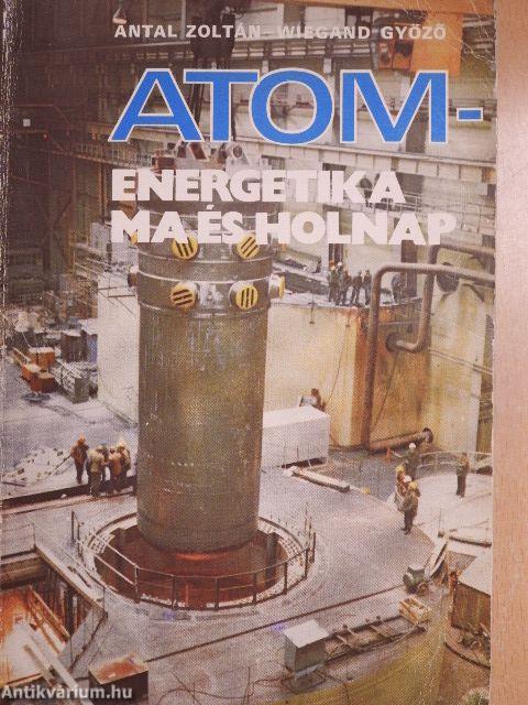 Atomenergetika ma és holnap