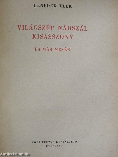 Világszép Nádszál Kisasszony és más mesék