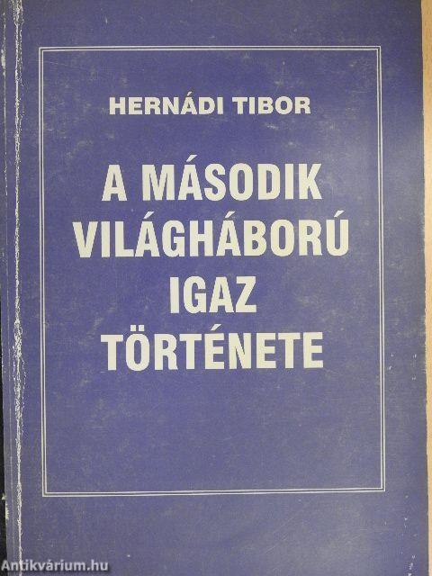 A második világháború igaz története