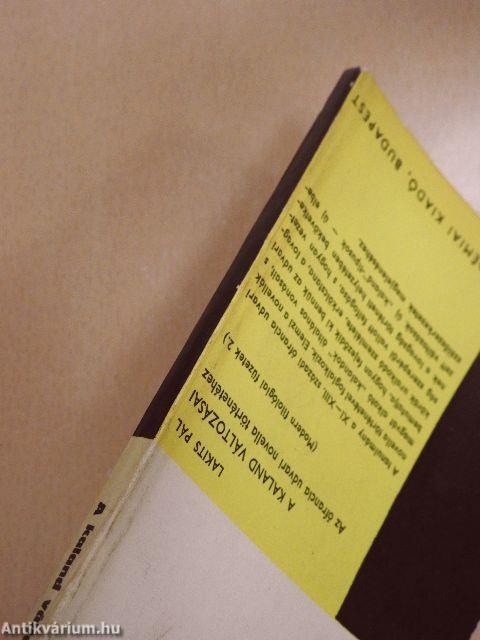 A kaland változásai