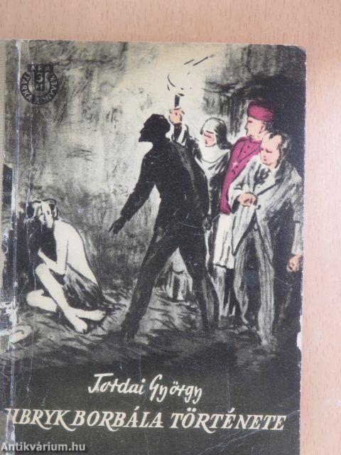 Ubryk Borbála története