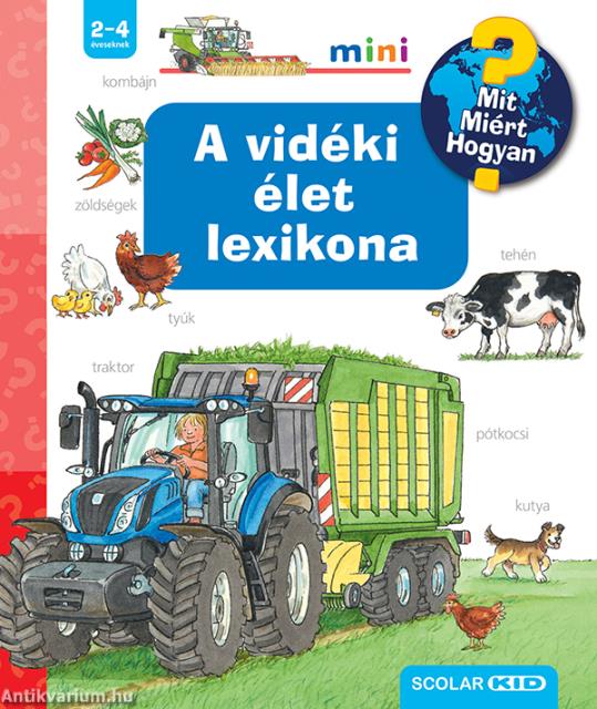 A vidéki élet lexikona - Mit? Miért? Hogyan? Mini