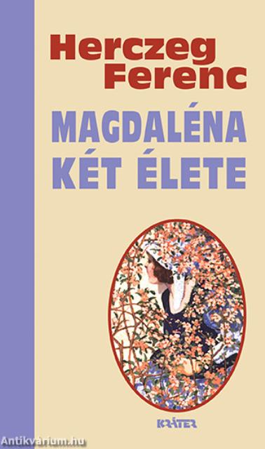 Magdaléna két élete